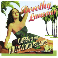 DOROTHY LAMOUR - QUEEN OF THE HOLLYWOOD ISLANDS (SEPIA 1032)